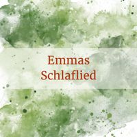 Emmas Schlaflied